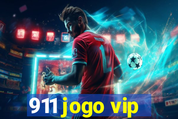 911 jogo vip